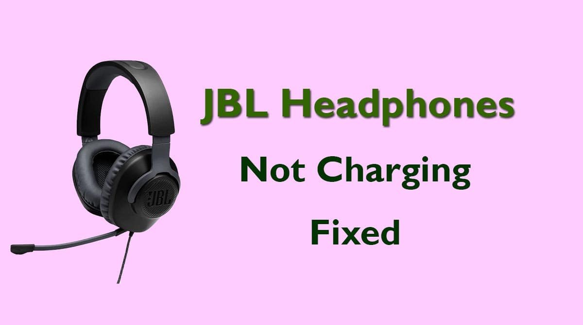 Jbl Headphones Not Charging Solved Speakersmag Best Speakers Review