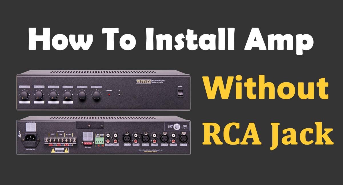 How To Hook up An Amp Without RCA Jacks