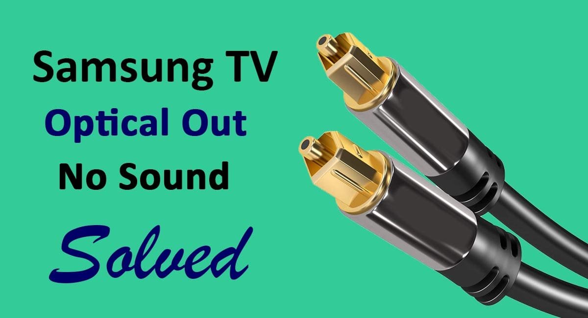 Samsung TV Optical Out No Sound Solved