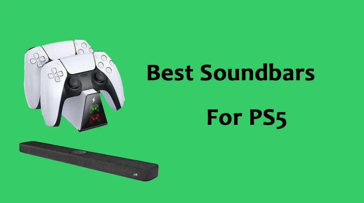 10 Best Soundbars For PS5