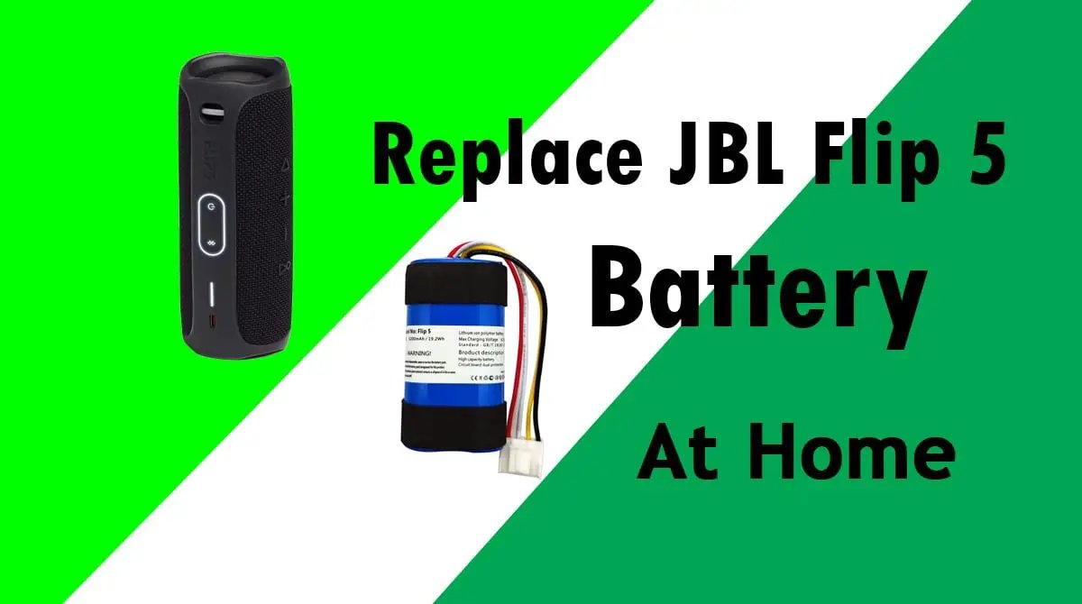 How to Replace JBL Flip 5 Battery