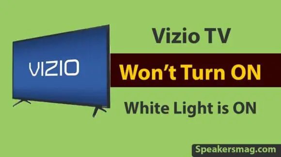 Vizio TV Wont Turn ON But White Light is ON