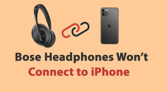 Bose Headphones Wont Connect to iPhone