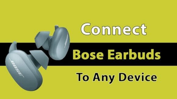 How to Connect Bose Earbuds