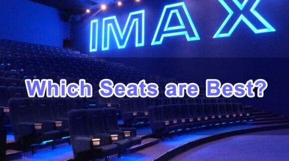 Best Seats For IMAX