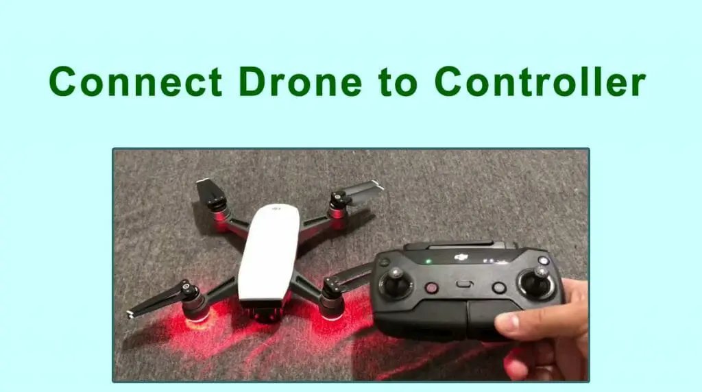 How To Connect Drone To Controller