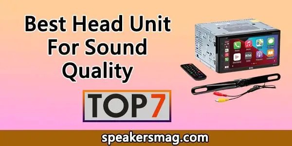 best head unit for sound quality min