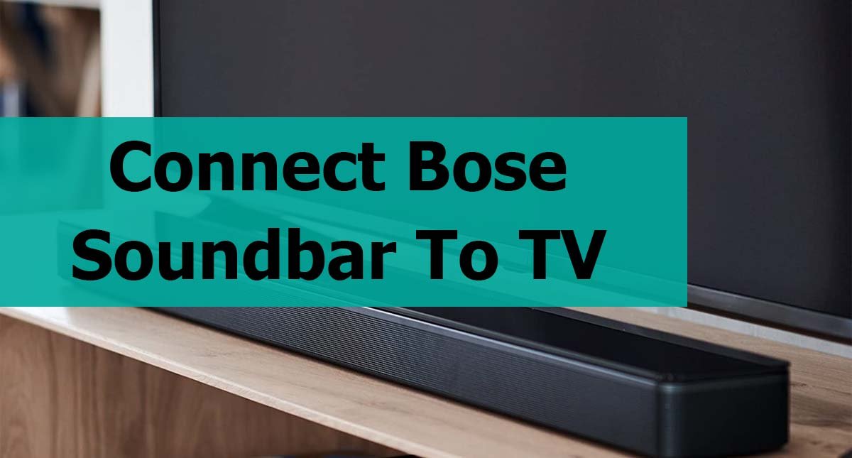 How To Connect Bose Soundbar to TV SpeakersMag Best Speakers Review